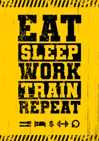 Eat Sleep Work Train Repeat Poster A4 template