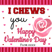 Editable I Chews You Valentine's Day Printable Tags Instagram Post template