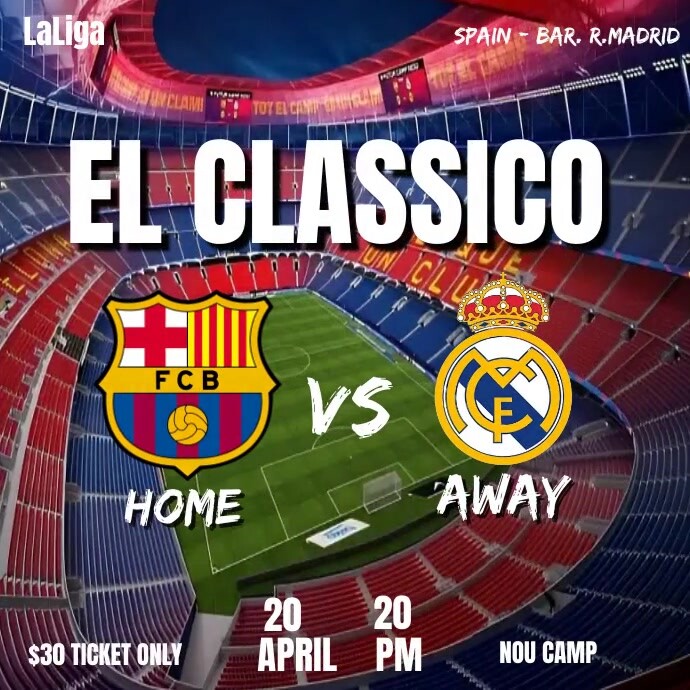 EL CLASSICO Barcelona fc VS Real Madrid Template | PosterMyWall
