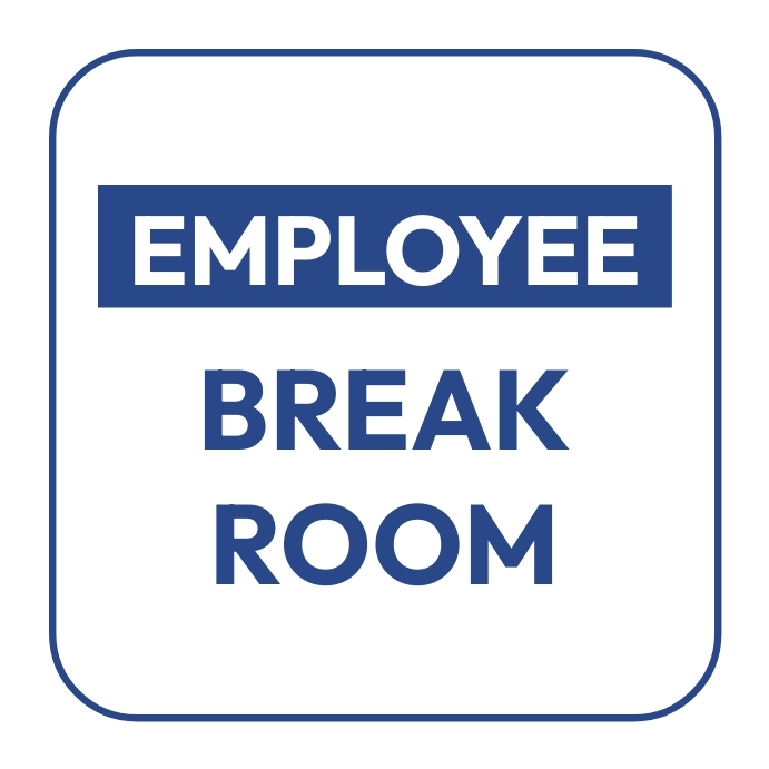 Copy of employee break room door sign | PosterMyWall