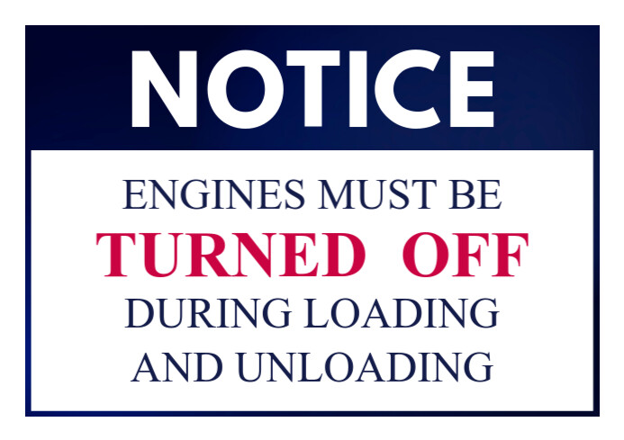 Signage Engine During Loading Engines must be turned off during loading and unloading Template ...