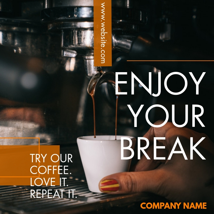 enjoy your break coffee advertisement instagr Template | PosterMyWall