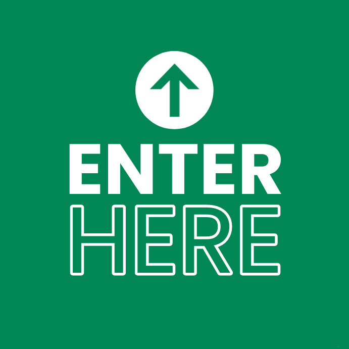 Enter Here sign Templat | PosterMyWall