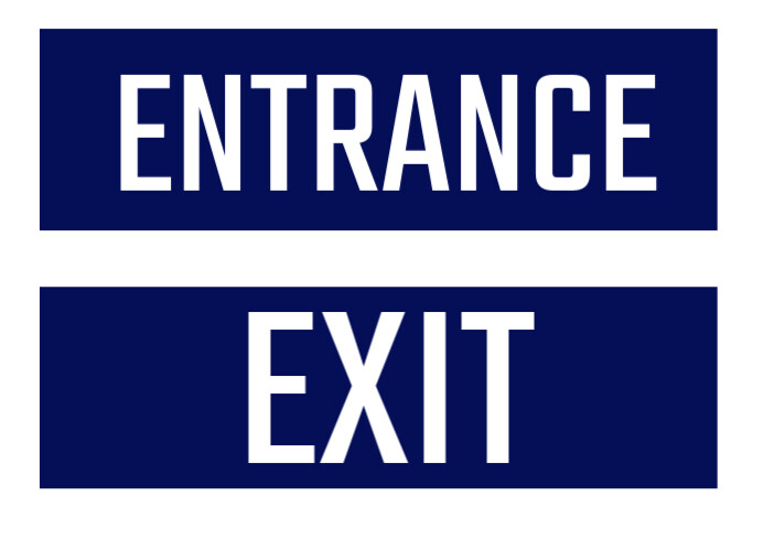 Copy of ENTRANCE EXIT SIGN | PosterMyWall