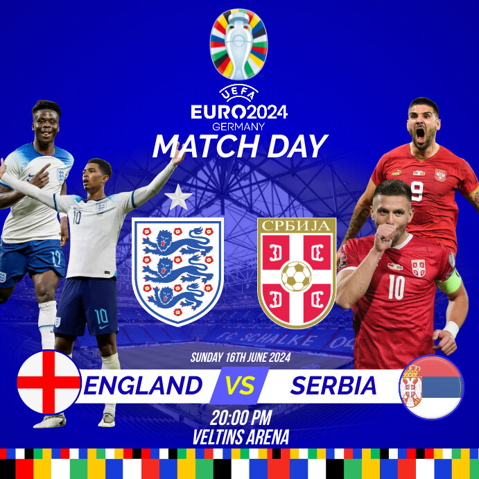 EURO 2024 MATCH DAY ENGLAND VS SERBIA Template PosterMyWall