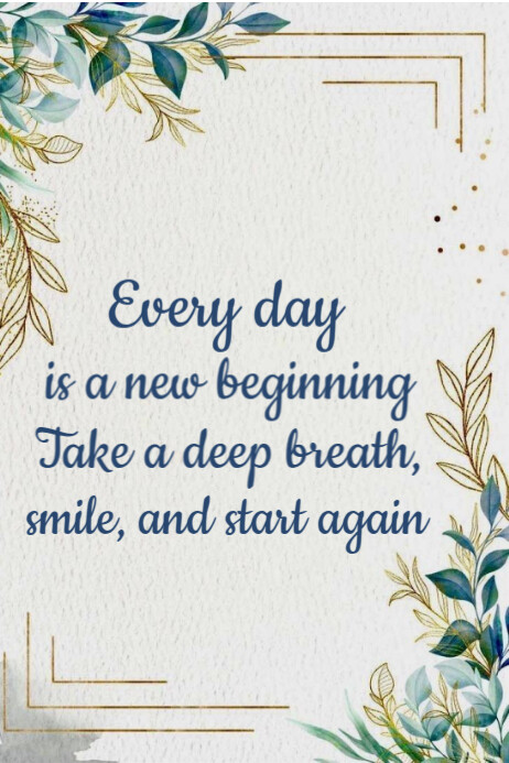 Every day is new beginning Poster template