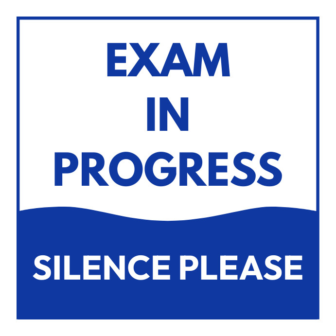Progress Sign Post Exam in progress sign Template | PosterMyWall