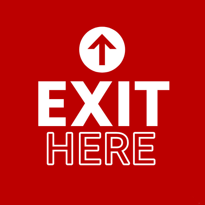 Copy of Exit Here | PosterMyWall