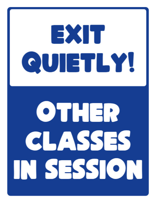 Exit Quietly Other Classes in Session Sign Template Editable Printable School Notice Poster Flyer (US Letter)