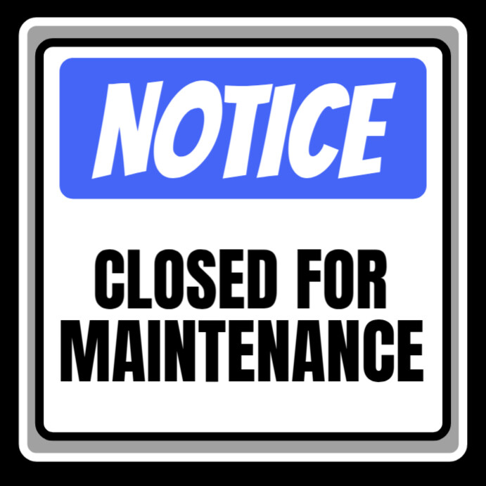 Eye-Catching ‘Closed for Maintenance’ Poster Templates to Communicate ...