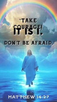 Faith Over Fear - Matthew 14:27 Bible Verse Poster with Jesus and Rainbow Instagram Reel template