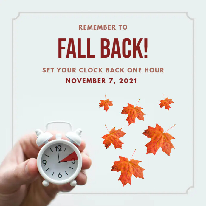 Fall Back Memo Fall Back Daylight Saving Time Ends Template | PosterMyWall