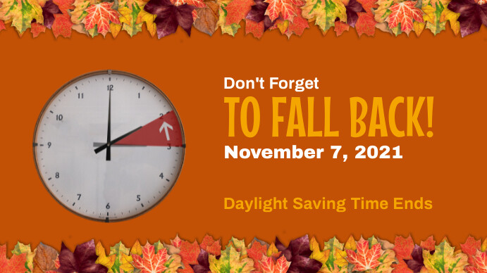 Fall Back Memo Fall Back Daylight Saving Time Ends Template | PosterMyWall