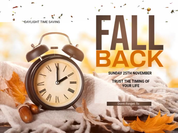 Graphics For Fall Back Copy of Fall back | PosterMyWall