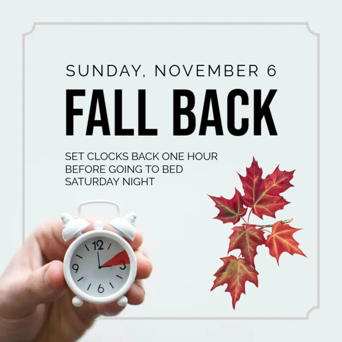 Hello Back Fall Fall back sunday Template | PosterMyWall
