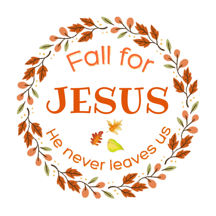 Fall For Jesus - Church Sign, Sticker, Flag o Instagram Post template