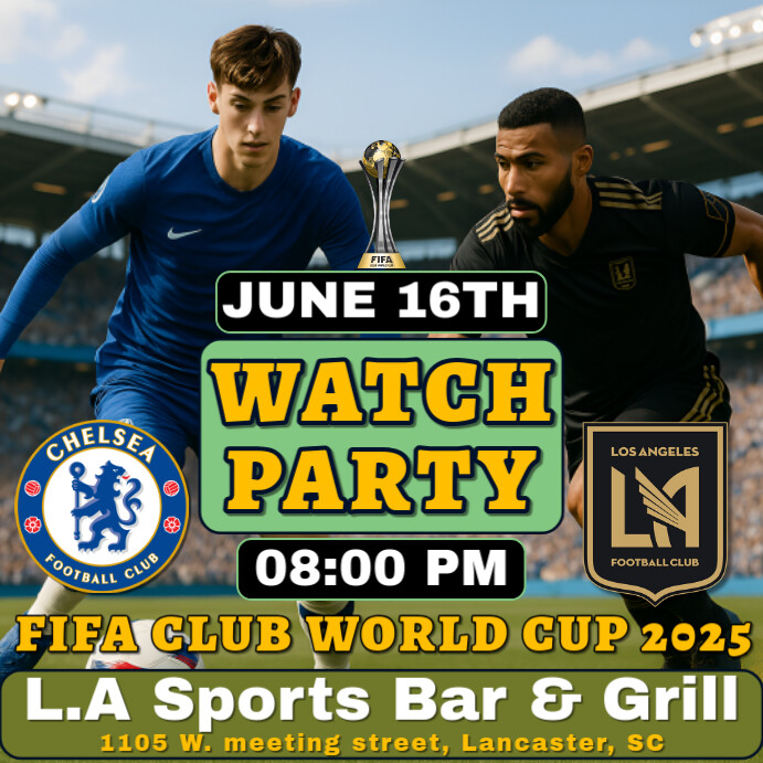 Fifa Club World Cup 2025 Chelsea Vs Los Angeles Fc  Watch Party Instagram Post template