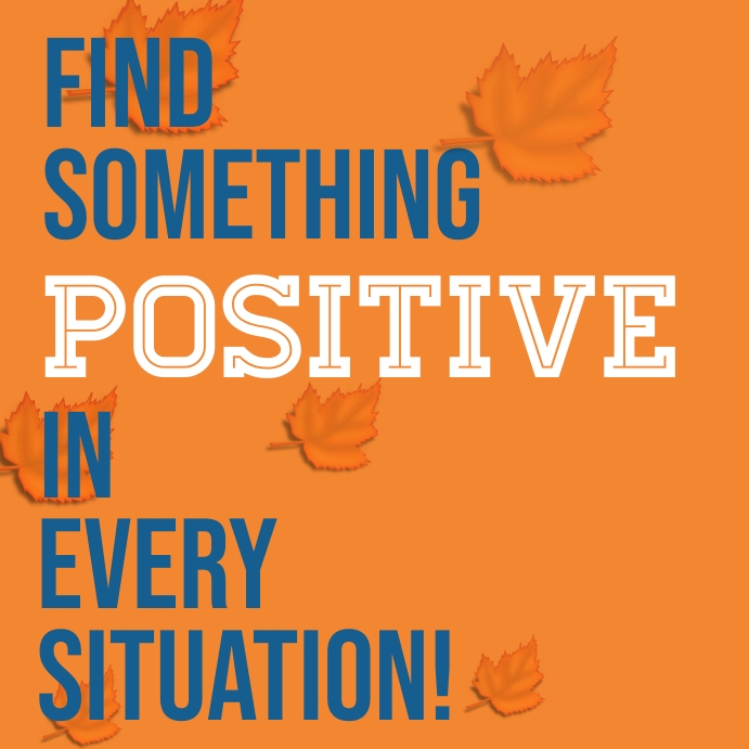 Find something positive Template | PosterMyWall