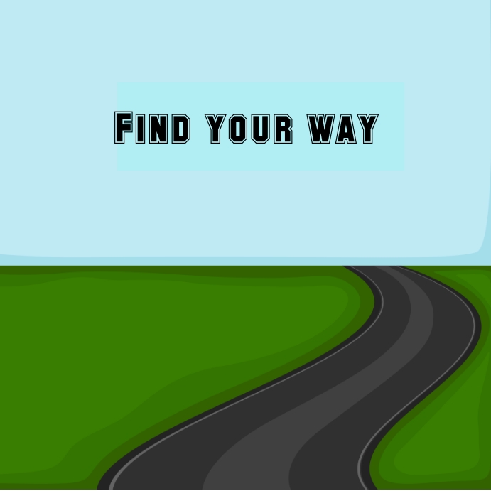 Copy of Find your way | PosterMyWall