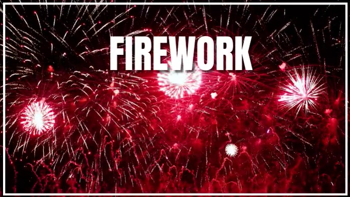 Copy of FIREWORK | PosterMyWall