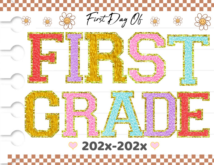 First Grading Template Design First Day of 1st Grade Sign Printable Template | PosterMyWall