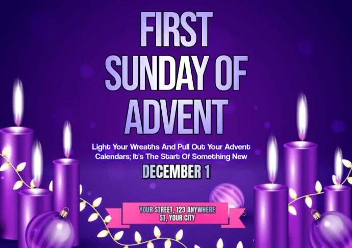 First Week Advent Graphics First Sunday Of Advent Template | PosterMyWall