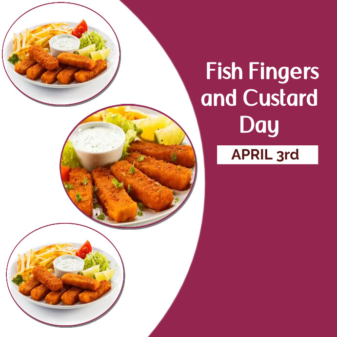 fish fingers and custard day Template PosterMyWall