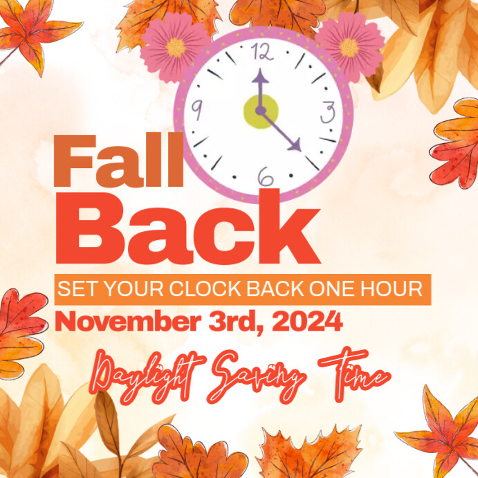 Copy of Floral Daylight Saving Time Pos Instagram | PosterMyWall