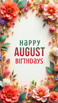 Floral Happy August Birthdays  Whatsapp Status template