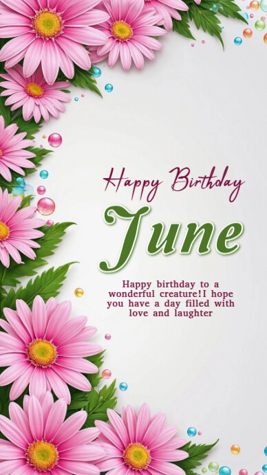 Floral Happy Birthday June Whatsapp Status Template | PosterMyWall