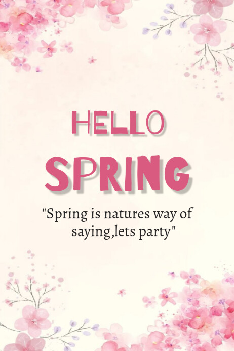 Poster Fhello Spring Floral Hello Spring Poster Template | PosterMyWall