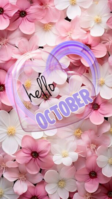 Copy of flowers background hello october | PosterMyWall