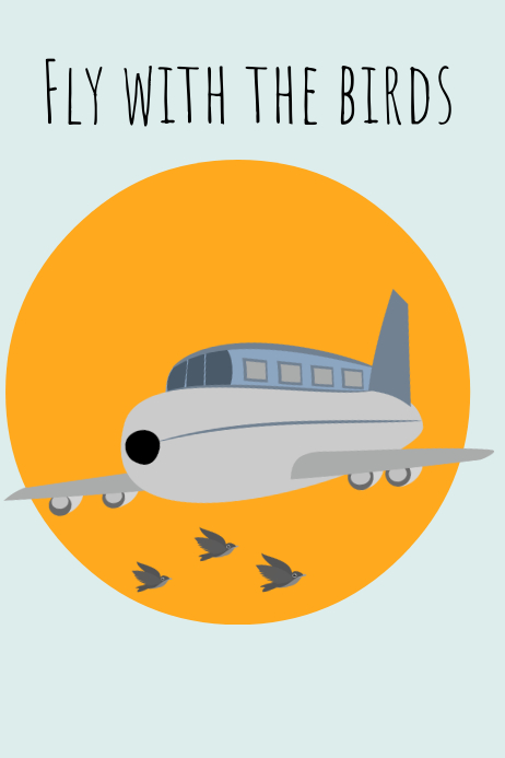 Fly with the birds travel poster Template | PosterMyWall