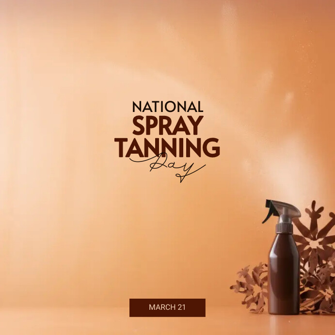 Spray Tan Posts Free National Spray Tanning Day Template | PosterMyWall