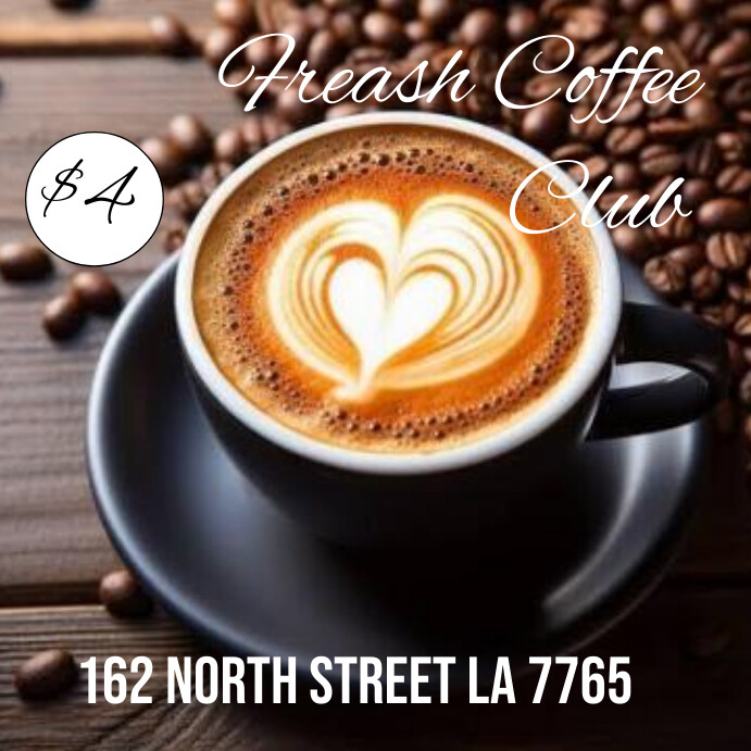 Fresh Coffee Club Template | PosterMyWall