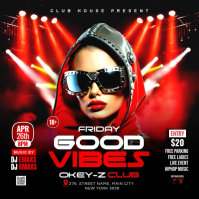 Friday Good Vibes Party Square Video template