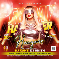 Friday Hangover Ladies Night Party Square (1:1) template