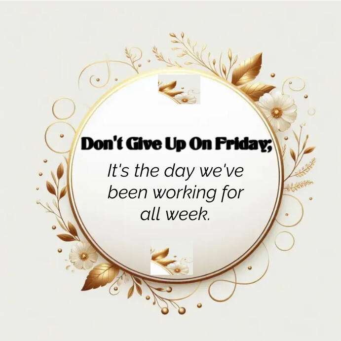 Friday Motivation Template | PosterMyWall