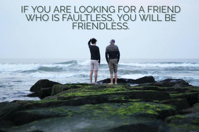 Define Friend Less FRIENDLESS AND FAULTLESS QUOTE TEMPLATE | PosterMyWall