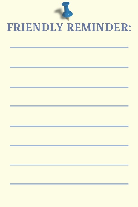 Copy of Friendly Reminder Template | PosterMyWall
