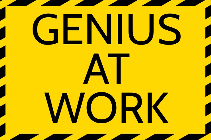 Genius At Work Poster Template PosterMyWall