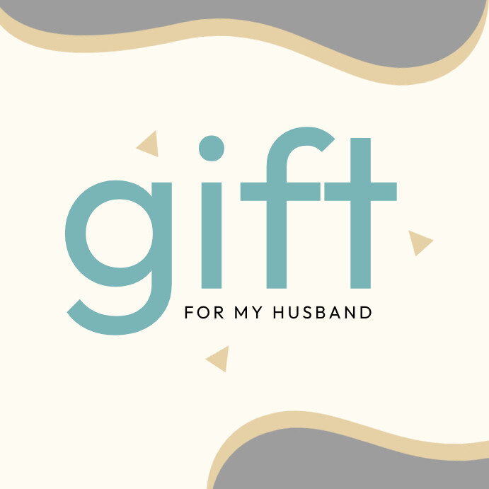 Gift for My Husband Template | PosterMyWall