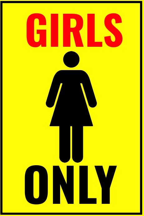 Copy of girls only sign PosterMyWall Copy of girls only sign PosterMyWall