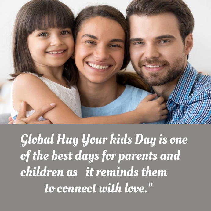 Global hug your kids day Instagram post Template | PosterMyWall