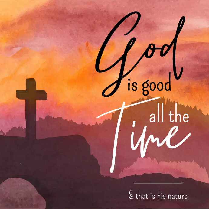God Is Program God is good christian inspirational template | PosterMyWall