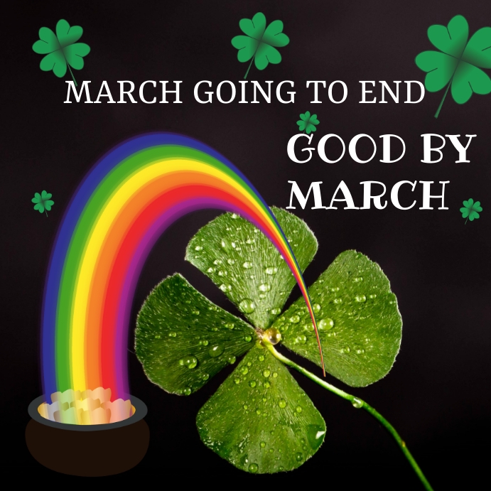 Good by March Template | PosterMyWall