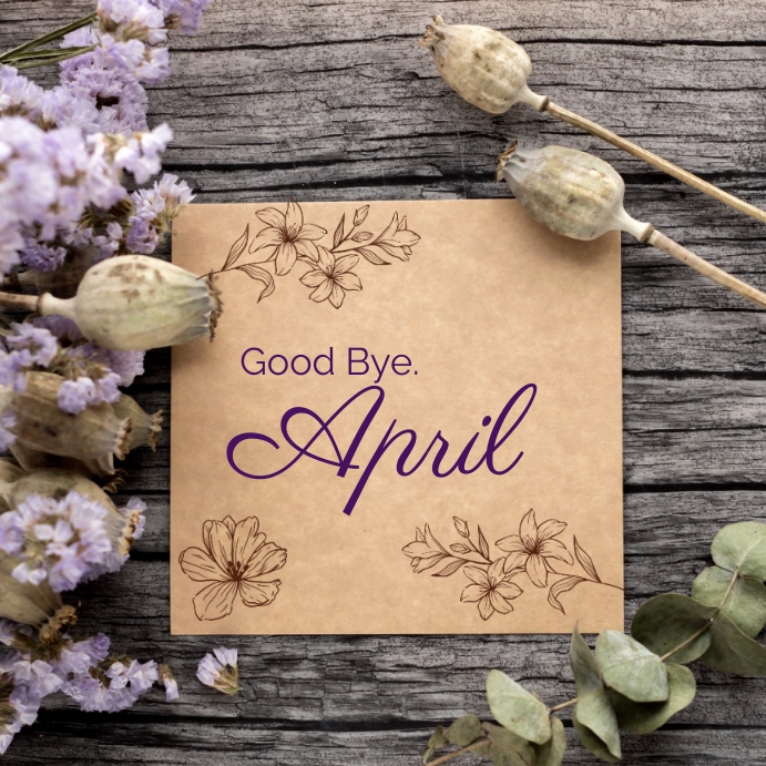 Image Good Riddance April Good bye April Template | PosterMyWall