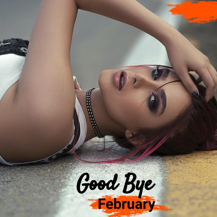 Good bye February Post Template | PosterMyWall