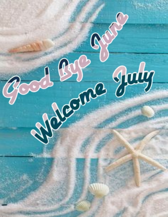 Goodbye June Fall Sampler Good Bye June Welcome july Template | PosterMyWall