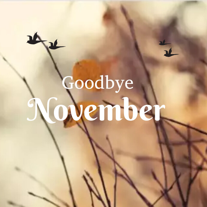Goodbye November Graphics Plantilla de Good bye November Instagram post | PosterMyWall